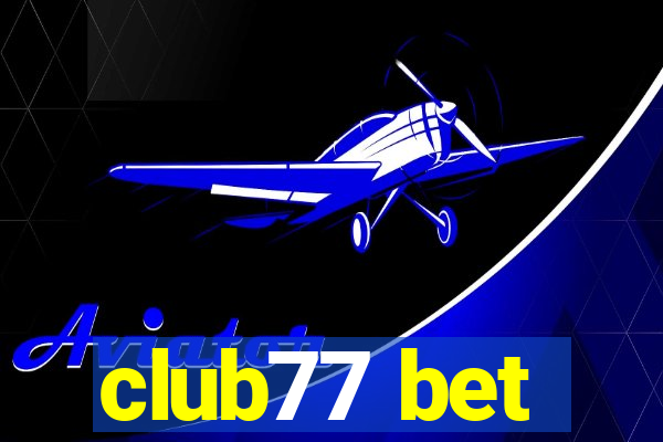 club77 bet